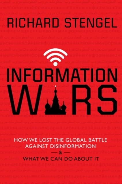 Information Wars - Richard Stengel