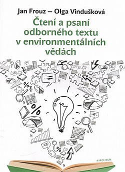 Čtení a psaní odborného textu v environmentálních vědách - Jan Frouz, Olga Vindušková